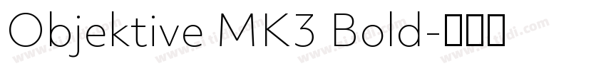 Objektive MK3 Bold字体转换